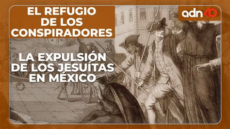 The Expulsion of the Jesuits From Mexico: A Catalyst for Religious and Educational Transformation